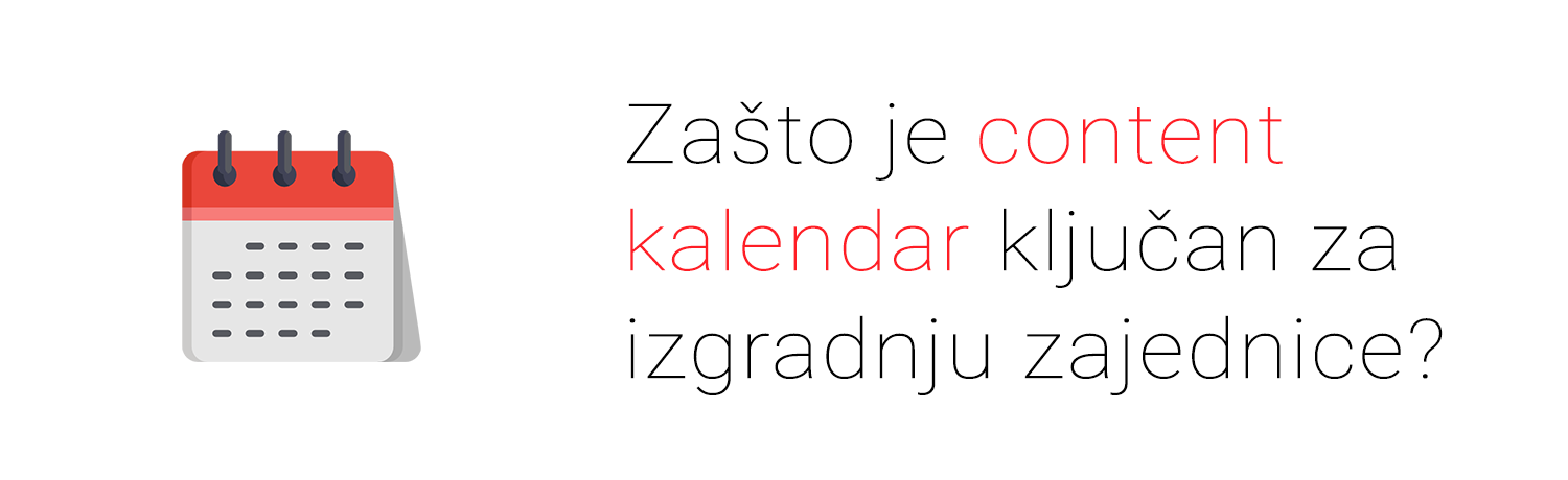 Zašto je sad krajnje vreme da počnete da koristite content kalendar?