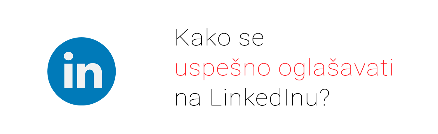 Trikovi i saveti za uspešno oglašavanje na LinkedInu