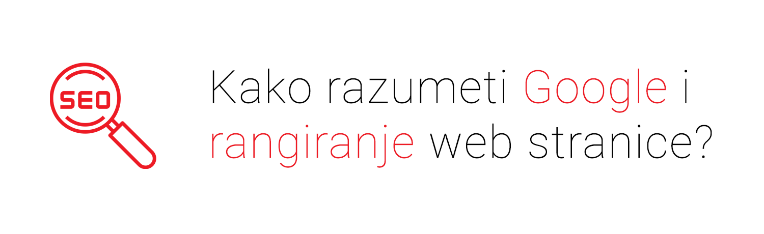 Kako razumeti Google i rangiranje web stranice?